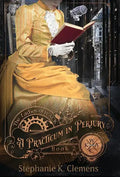A Practicum in Perjury - Hardcover