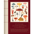 Fungal Inspiration: Art and Illustration Inspired by Wild Nature - Hardcover