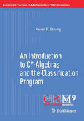 An Introduction to C*-Algebras and the Classification Program - Paperback