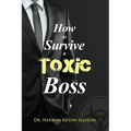 How to Survive a Toxic Boss - Paperback