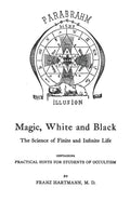 Magic, White And Black: The Science Of Finite And Infinite Life - Paperback