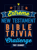 The Extreme New Testament Bible Trivia Challenge - Paperback