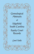 Genealogical Abstracts of Edgefield, South Carolina Equity Court Records - Paperback