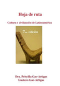 Hoja de Ruta. Cultura y Civilizacion de Latinoamerica - Paperback