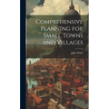 Comprehensive Planning for Small Towns and Villages - Hardcover