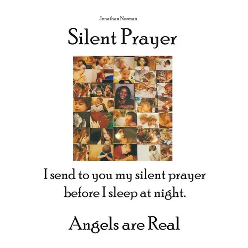 Silent Prayer: I send to you my silent prayer before I sleep at night. Angels are Real - Paperback