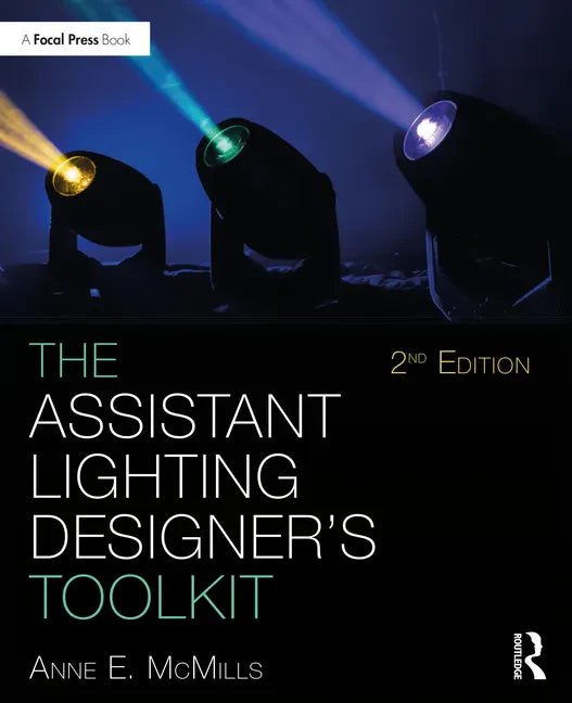 The Assistant Lighting Designer's Toolkit - Paperback