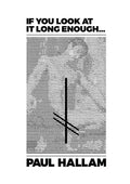 If you look at it long enough... - Paperback