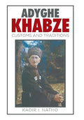 Adyghe Khabze: Book I - Hardcover