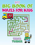 My Big Book of Mazes for Kids - Paperback