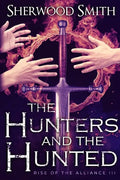 Rise of the Alliance III: The Hunters and the Hunted - Paperback