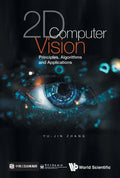 2D Computer Vision: Principles, Algorithms and Applications - Hardcover