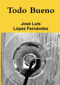 Todo Bueno - Paperback