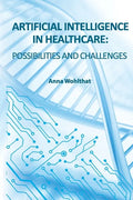 Artificial Intelligence in Healthcare: possibilities and challenges - Paperback