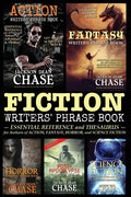 Fiction Writers' Phrase Book: Essential Reference and Thesaurus for Authors of Action, Fantasy, Horror, and Science Fiction - Paperback