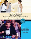 Wer verlor das Geld? Who lost the money?: Das Erste Deutsche Lesebuch für Stufen A1 und A2 Zweisprachig mit Deutsch-Englischer Übersetzung First Germa - Paperback