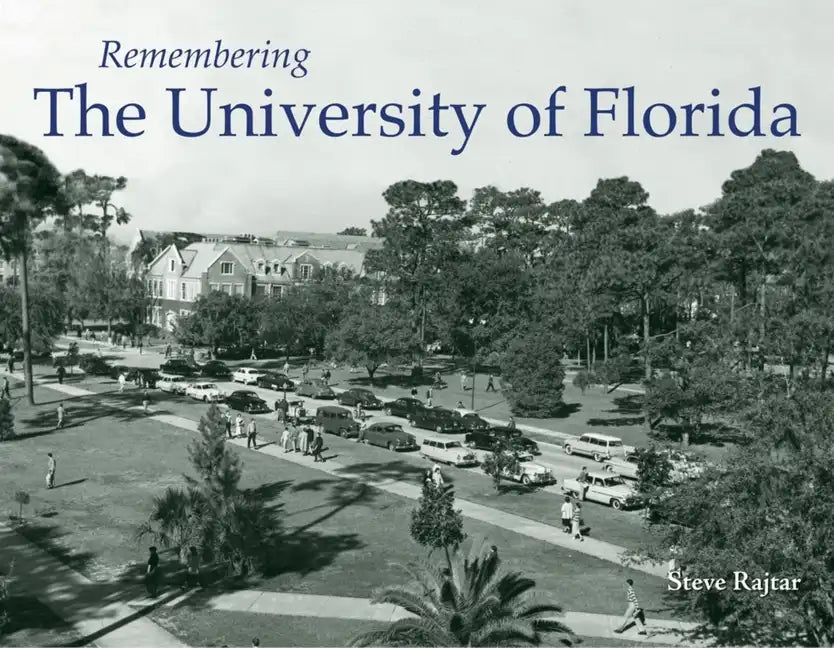 Remembering the University of Florida - Paperback