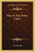 How To Play Better Chess - Paperback