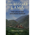 The Beggar Lama: The Life of the Gyalrong Kuzhap - Paperback