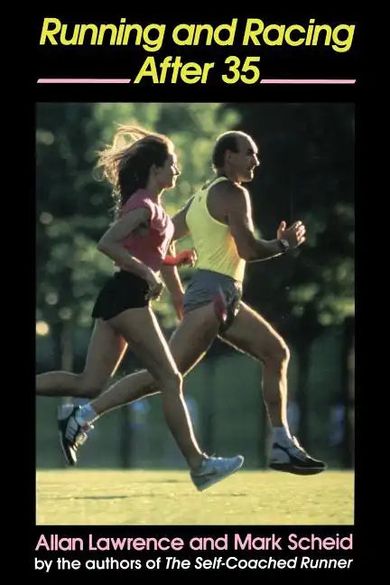 Running and Racing After 35 - Paperback