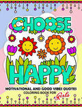 Coloring Book for Girls: Motivational, Inspirational and Good Vibes Quotes with Flower and Animal Design - Paperback