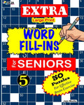 EXTRA Large Print WORD FILL-INS FOR SENIORS: Vol 5 - Paperback