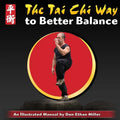 The Tai Chi Way to Better Balance: An Illustrated Manual - Paperback