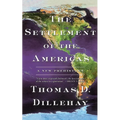 The Settlement of the Americas: A New Prehistory - Paperback