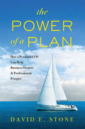 The Power of a Plan: How a Personal CFO Can Help Business Owners & Professionals Prosper - Paperback