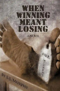 When Winning Meant Losing - Paperback