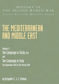 Mediterranean and Middle East Volume V: THE CAMPAIGN IN SICILY 1943 AND THE CAMPAIGN IN ITALY 3rd September 1943 TO 31st March 1944 Part One - Paperback