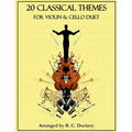 20 Classical Themes for Violin and Cello Duet - Paperback