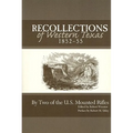 Recollections of Western Texas, 1852-55 - Paperback