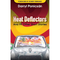 Heat Deflectors: and 99 Other Short Stories - Paperback