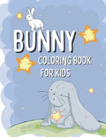 Bunny Coloring Book For Kids: Rabbit Coloring Pages For Children with Funny and Simple Images - Paperback