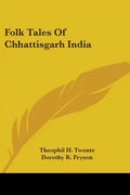 Folk Tales Of Chhattisgarh India - Paperback