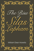 The Rise of Silas Lapham - Paperback