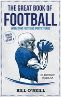 The Great Book of Football: Interesting Facts and Sports Stories - Paperback