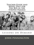 Teacher Guide and Novel Unit for the Boy in the Striped Pajamas: Lessons on Demand - Paperback