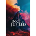 The Book of Jubilees: Translation of Early Jewish and Palestinian Texts - Paperback