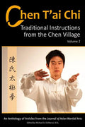 Chen T'ai Chi: : Traditional Instructions from the Chen Village, Volume 2 - Paperback