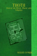 THOTH - God of the Moon, Magic and Writing - Paperback