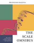 The Scale Omnibus: 400 scales for instrumentalists, vocalists, composers, and improvisers - Paperback