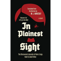 In Plainest Sight: The Discovered Journals of Heinz Linge, Valet to Adolf Hitler (A Fly on the Wall Book 2) - Paperback