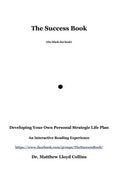 The Success Book: Developing Your Own Personal Strategic Life Plan - Paperback