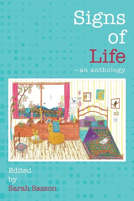 Signs of Life: An anthology - Paperback