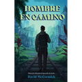 Hombre En Camino: Pasos de Vida Para El Aprendiz de Jesús - Paperback