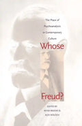 Whose Freud?: The Place of Psychoanalysis in Contemporary Culture - Paperback