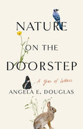 Nature on the Doorstep: A Year of Letters - Paperback