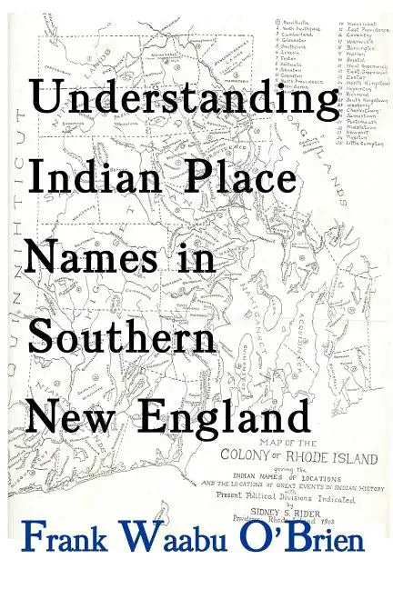 Understanding Indian Place Names in Southern New England - Paperback